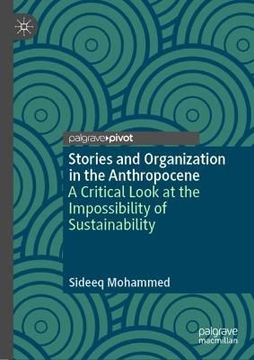 Stories and Organization in the Anthropocene By Sideeq Mohammed