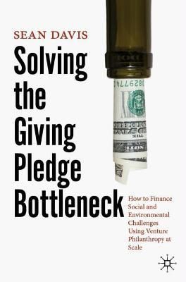 Solving the Giving Pledge Bottleneck By Sean Davis 9783030788674