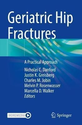 Geriatric Hip Fractures 9783030789718 (Paperback)