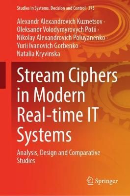 Stream Ciphers in Modern Real-Time IT Systems 9783030797690 (Hardback)