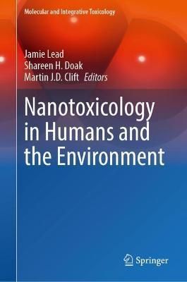 Nanotoxicology in Humans and the Environment 9783030798079 (Hardback)