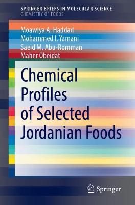 Chemical Profiles of Selected Jordanian Foods. Chemistry of Foods