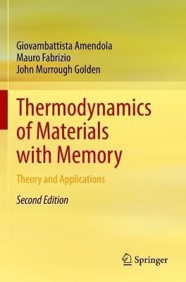 Thermodynamics of Materials With Memory 9783030805364 (Paperback)