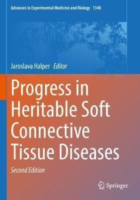 Progress in Heritable Soft Connective Tissue Diseases 9783030806163