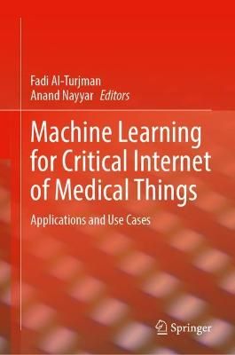 Machine Learning for Critical Internet of Medical Things 9783030809270