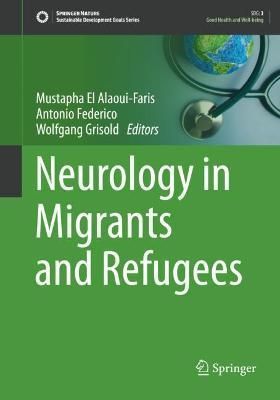 Neurology in Migrants and Refugees 9783030810603 (Paperback)