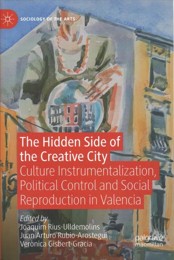 The Hidden Side of the Creative City 9783030812485 (Hardback)