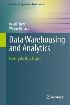 Data Warehousing and Analytics By David Taniar, Johanna Wenny Rahayu