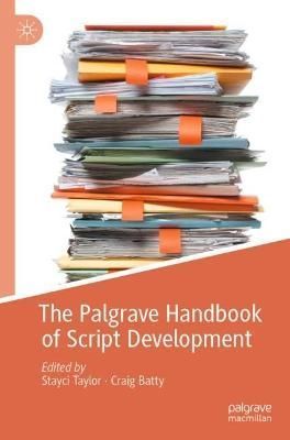 The Palgrave Handbook of Script Development 9783030822361 (Paperback)