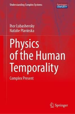 Physics of the Human Temporality 9783030826116 (Hardback)