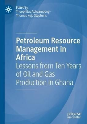 Petroleum Resource Management in Africa 9783030830533 (Paperback)