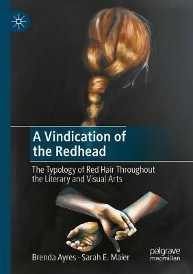A Vindication of the Redhead By Brenda Ayres, Sarah E. Maier