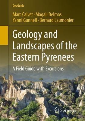 Geology and Landscapes of the Eastern Pyrenees 9783030842659