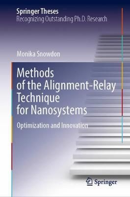 Methods of the Alignment-Relay Technique for Nanosystems 9783030844127