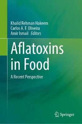 Aflatoxins in Food 9783030857615 (Hardback)