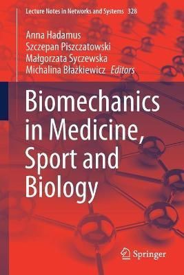 Biomechanics in Medicine, Sport and Biology 9783030862961 (Paperback)