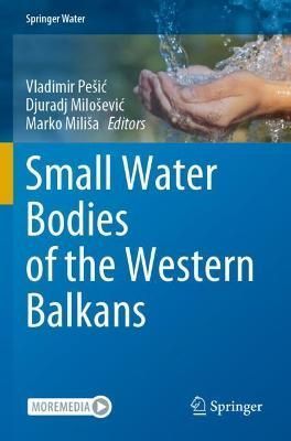 Small Water Bodies of the Western Balkans 9783030864804 (Paperback)