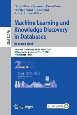 Machine Learning and Knowledge Discovery in Databases. Research Track Lecture Notes in Artificial Intelligence