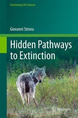 Hidden Pathways to Extinction By Giovanni Strona 9783030867638