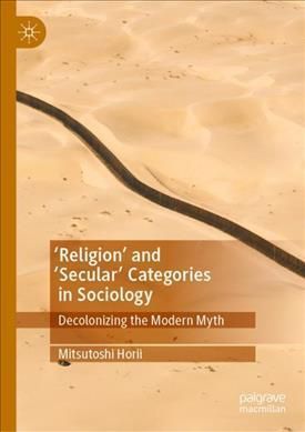 'Religion' and 'Secular' Categories in Sociology By Mitsutoshi Horii