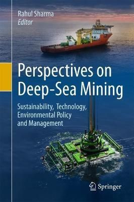 Perspectives on Deep-Sea Mining By Rahul Sharma (editor) 9783030879815
