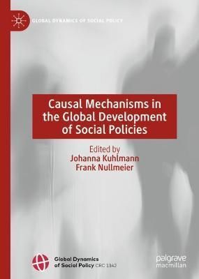 Causal Mechanisms in the Global Development of Social Policies