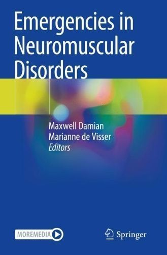 Emergencies in Neuromuscular Disorders By Maxwell Damian 9783030919344