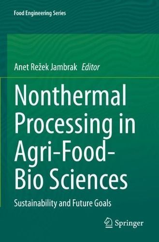 Nonthermal Processing in Agri-Food-Bio Sciences 9783030924171