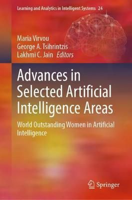 Advances in Selected Artificial Intelligence Areas 9783030930516