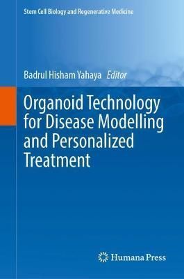 Organoid Technology for Disease Modelling and Personalized Treatment