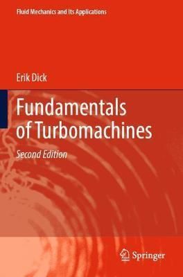 Fundamentals of Turbomachines By Erik Dick 9783030935801 (Paperback)