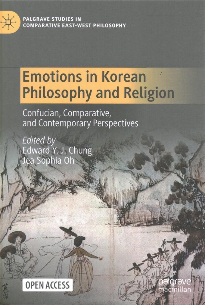 Emotions in Korean Philosophy and Religion By Edward Y. J. Chung