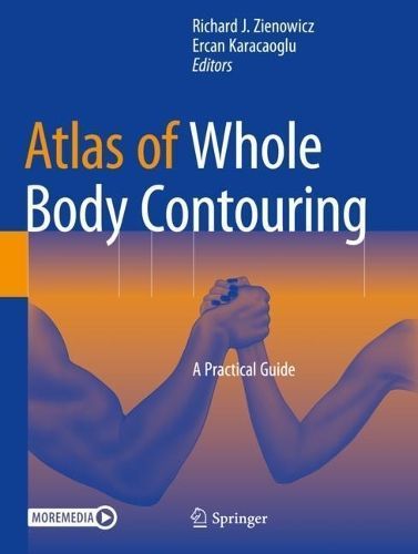 Atlas of Whole Body Contouring 9783030947576 (Paperback)