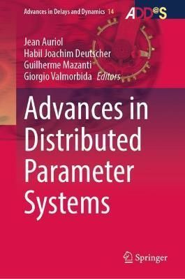 Advances in Distributed Parameter Systems 9783030947651 (Hardback)