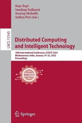 Distributed Computing and Intelligent Technology 9783030948757