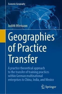Geographies of Practice Transfer By Judith Wiemann 9783030951849