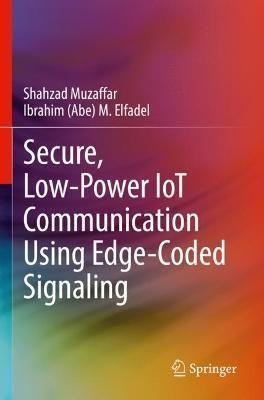 Secure, Low-Power IoT Communication Using Edge-Coded Signaling