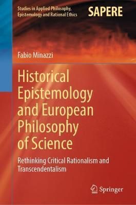Historical Epistemology and European Philosophy of Science (Hardback)