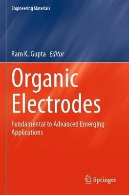 Organic Electrodes By Ram K. Gupta (editor) 9783030980238 (Paperback)