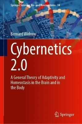 Cybernetics 2.0 By Bernard Widrow 9783030981396 (Hardback)
