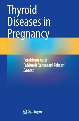 Thyroid Diseases in Pregnancy 9783030987794 (Paperback)