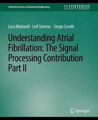 Understanding Atrial Fibrillation 9783031005046 (Paperback)