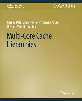 Multi-Core Cache Hierarchies 9783031006067 (Paperback)
