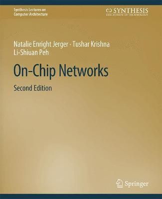 On-Chip Networks, Second Edition By Jerger, Natalie Enright