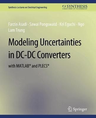 Modeling Uncertainties in DC-DC Converters With MATLAB¬ and PLECS¬
