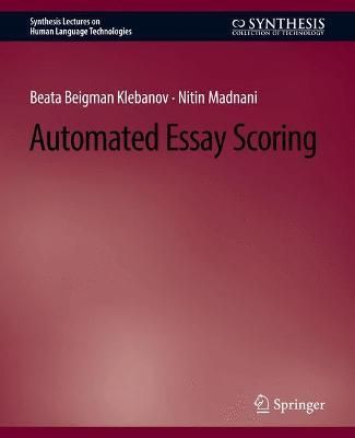 Automated Essay Scoring By Beata Beigman Klebanov, Nitin Madnani