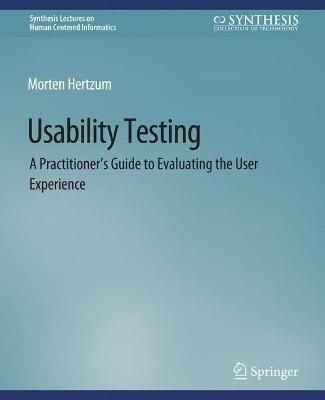 Usability Testing By Morten Hertzum 9783031010996 (Paperback)
