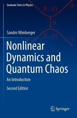 Nonlinear Dynamics and Quantum Chaos By Sandro Wimberger 9783031013096