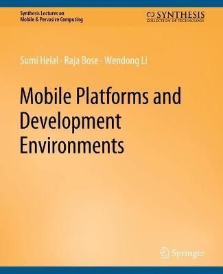 Mobile Platforms and Development Environments 9783031013553