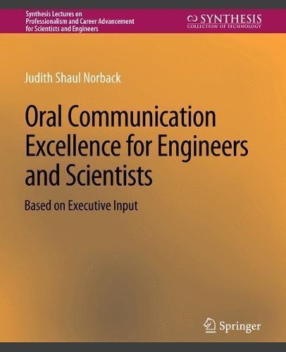 Oral Communication Excellence for Engineers and Scientists (Paperback)